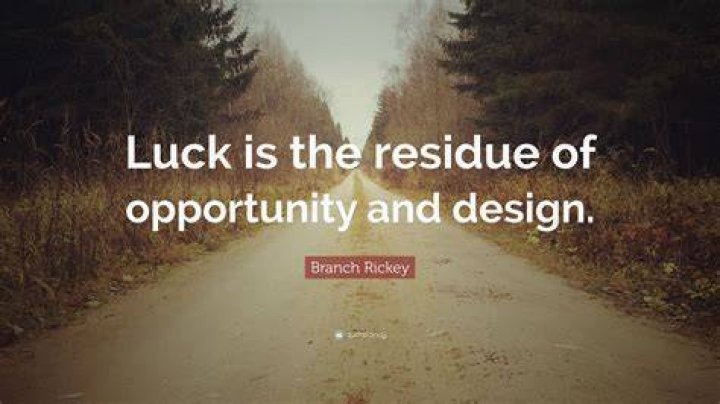 Branch Rickey quote on Luck