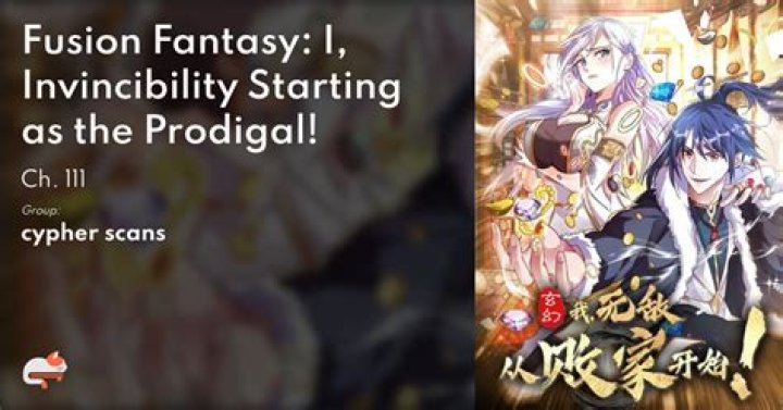 Fusion Fantasy I, Invincibility Starting As The Prodigal! Chapter 143