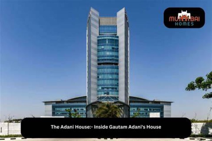 House of Gautam Adani