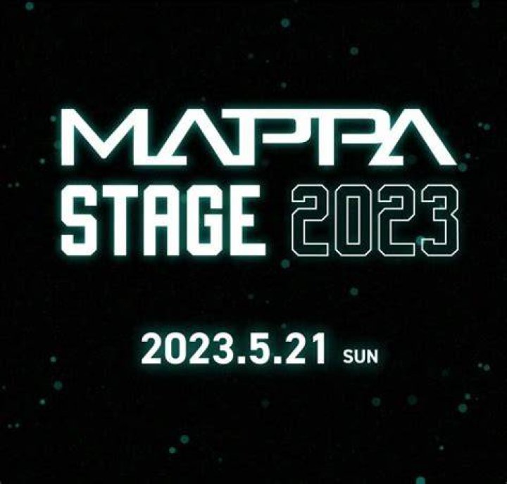 MAPPA Stage 2023 Announced